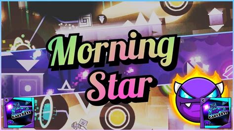 Morning Star By Realsmartish Easy Demon Geometry Dash Fr