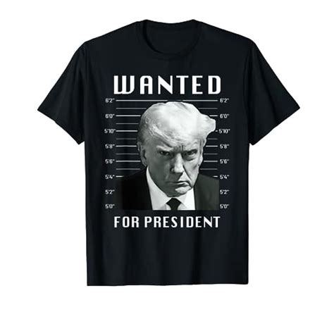 Best Donald Trump Mug Shot Tee Shirt A Must Have For Any Trump