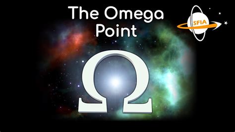 The Omega Point Youtube