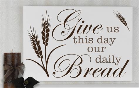 Give Us This Day Our Daily Bread Sign Scripture Dining Etsy Christian Kitchen Decor Bible