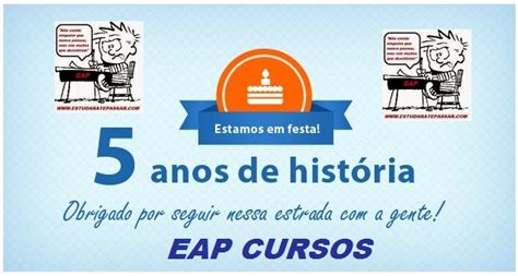 Eap Cursos Estudar At Passar S O Anos De Sucesso O Eap Cursos