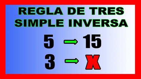 Regla De Tres Simple Inversa Youtube