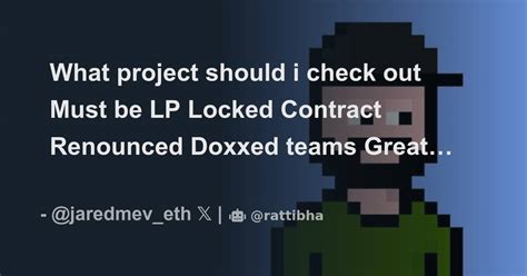 What Project Should I Check Out Must Be Lp Locked Contract Renounced