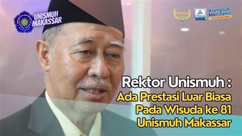 BERITA VIDEO Simak Kata Rektor Unismuh Ada Hal Luar Biasa Pada Wisuda