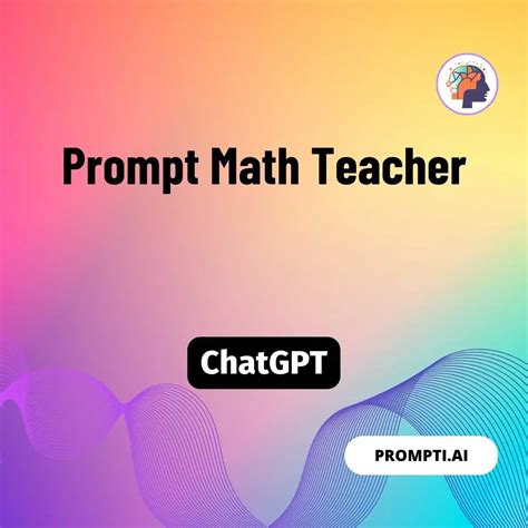 Prompt Prompt Math Teacher | Download Script for AI | Prompti.ai