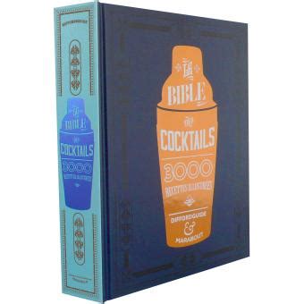 La Bible Des Cocktails Recettes Illustr Es Broch Simon