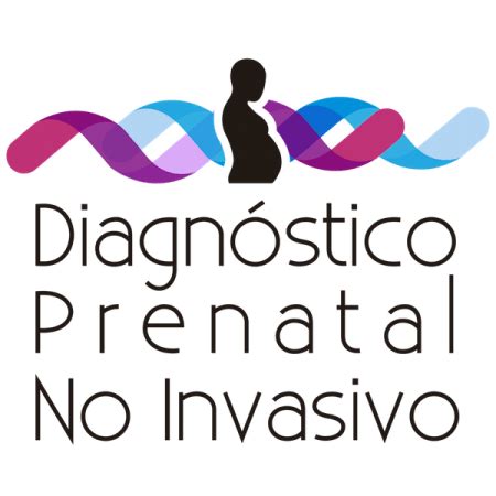 Diagnostico Prenatal No Invasivo Ginecolog A Y Obstetricia