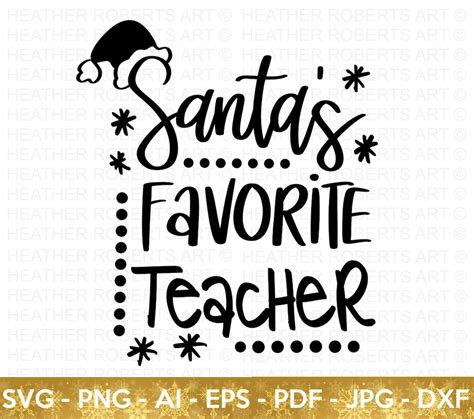 Santa S Favorite Teacher Svg Teachers Svg Teacher Life Svg Christmas