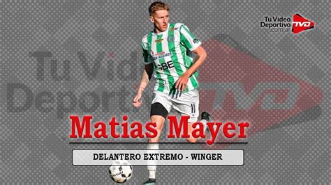 Matias Mayer Delantero Extremo Winger Youtube