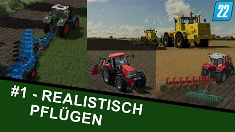 Realistisch Pfl Gen Im Landwirtschafts Simulator Realismus Tutorial