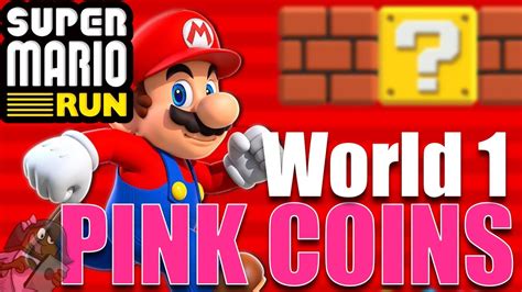 Super Mario Run World 1 Pink Coins Gameplay YouTube