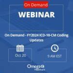 On Demand Fy Icd Cm Coding Updates Omega Healthcare