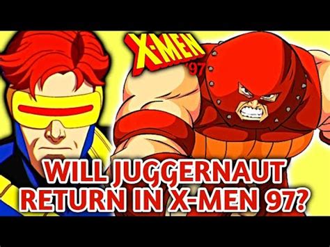 How Will Juggernaut Return In X Men All His Appearances In X Men