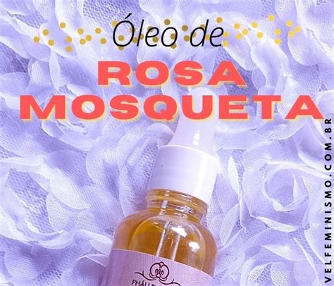 Tamirys Barros Beauty Resenha Óleo de Rosa Mosqueta Phállebeauty