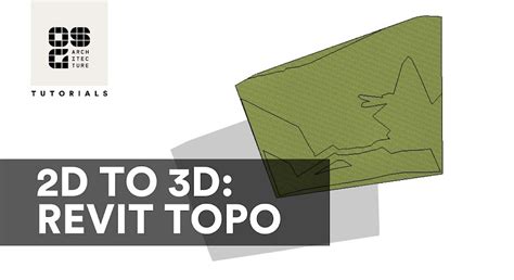 Revit Tutorial 2D To 3D Topo OSG Architecture