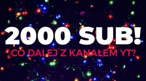 2000 SubÓw Co Dalej Na Kanale 19 Dni Do Sylwka 2020 Youtube