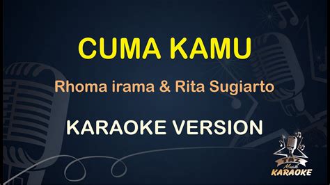 Cuma Kamu Karaoke Koplo Rhoma Irama Rita Sugiarto Karaoke