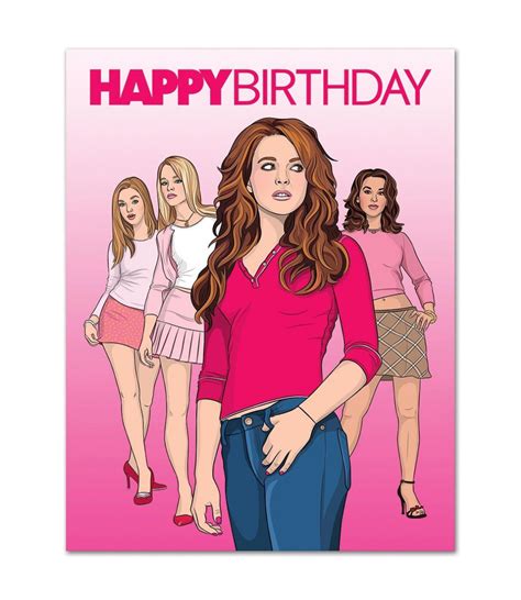 The Found Mean Girls Birthday Card Peepas