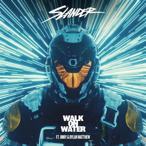 SLANDER – Walk On Water - Love Is Gone Pt. 2 Lyrics | Genius Lyrics