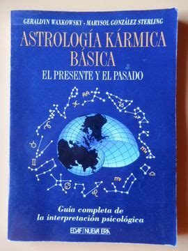 Libro Astrolog A K Rmica B Sica El Presente Y El Pasado Gu A Completa