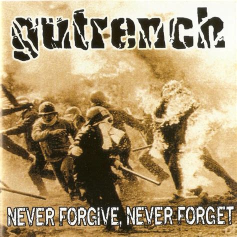 Never Forgive Never Forget Album By Gutrench Spotify