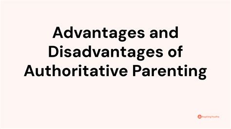 Advantages And Disadvantages Of Authoritative Parenting