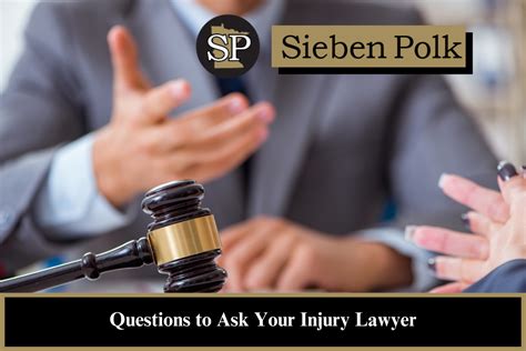 Questions To Ask Your Personal Injury Lawyer Sieben Polk P A