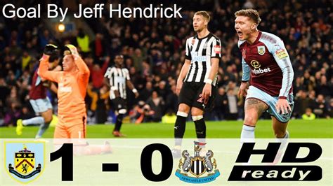 Burnley Vs Newcastle United Highlights All Goals Hd