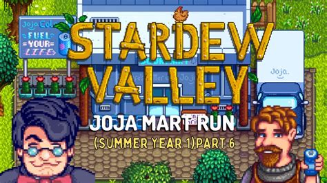 Stardew Valley Joja Mart Run Part 6 Summer Year 1 YouTube