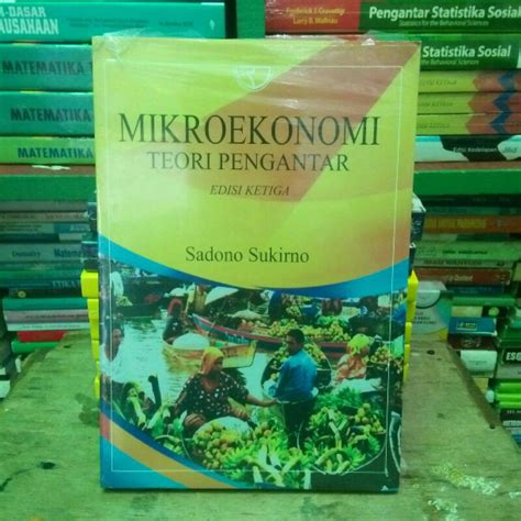 Jual MIKROEKONOMI TEORI PENGANTAR Edisi 3 Sadono Sukirno Shopee