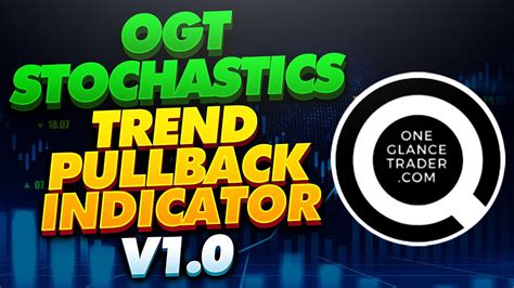 Ogt Stochastics Trend Pullback Indicator V1 0 Stochastic Indicator