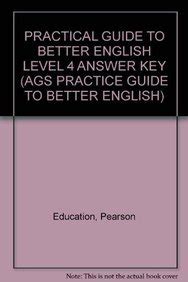 Practical Guide To Better English Level 4 Answer Key Ags Secondary