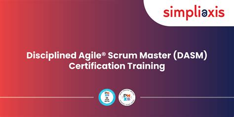 Disciplined Agile Scrum Master Dasm Certification Training In Dasm