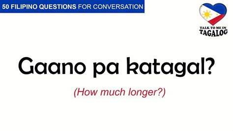 Filipino Questions For Daily Conversation Tagalog Questions Talk