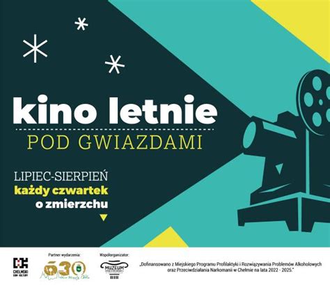 Kino Letnie Pod Gwiazdami Ckf Zorza Che M