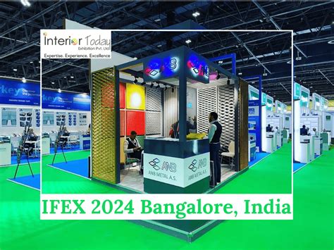 IFEX India 2024 Explore The Events With Interior Today In Bangalore ...