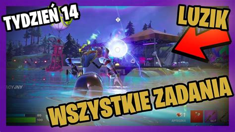 Jak Wykona Wszystkie Fabularne Zadania Luzik Cz Fortnite Tydzie