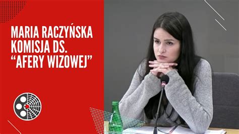 Maria Wiktoria Raczy Ska Komisja Ledcza Ds Afery Wizowej Youtube