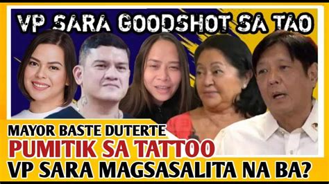 Vp Sara Goodshot Sa Taong Bayan Baste Duterte Pumalag Sa Tattoo