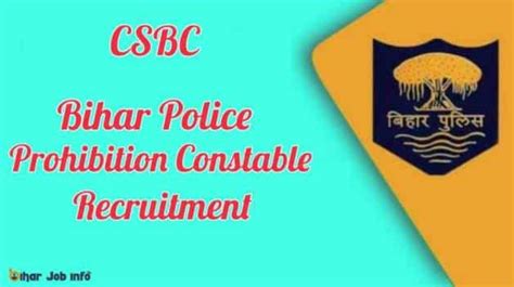 Csbc Bihar Police Prohibition Constable Recruitment Starts