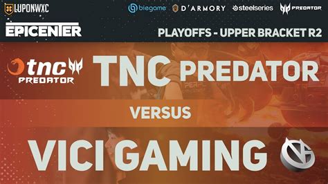 Tnc Predator Vs Vici Gaming Game Bo Epicenter Major Upper