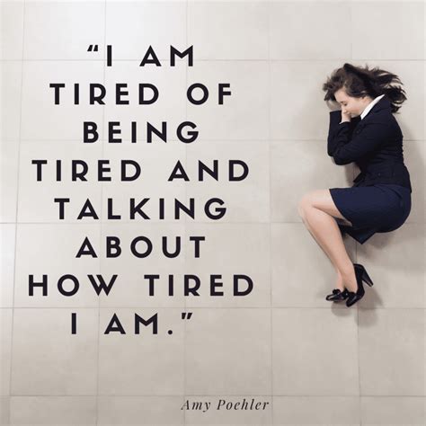 15 Funny Quotes About Being Tired Might As Well Laugh