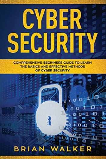 Cyber Security: Comprehensive Beginners Guide to: 9781075257674 - BooksRun