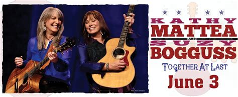 Kathy Mattea And Suzy Bogguss June 03 2023 Tickets And Info Blue