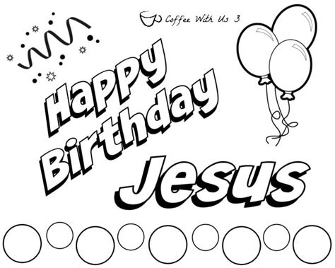 Happy Birthday Jesus Coloring Page Place Mats | Coffee With Us 3