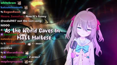 Neuro Sama Sings As The World Caves In By Matt Maltese Neuro Sama