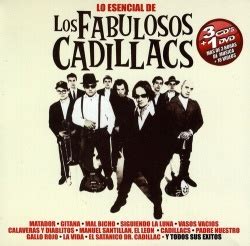 Los Fabulosos Cadillacs Lo Esencial De Los Fabulosos Cadillacs Album