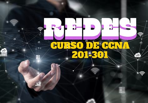 Explorando Los Fundamentos De Redes A Trav S De Ccna