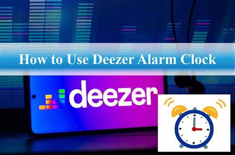 How To Use Deezer Alarm Clock Android Ios Smart Speaker Alarm