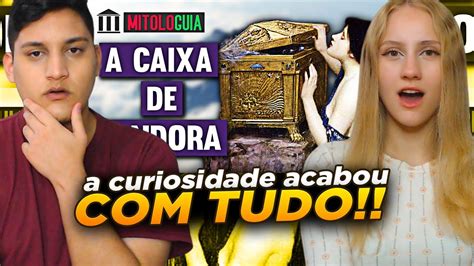 React Em Casal A Caixa De Pandora Mitologia Grega Guilherme